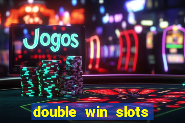 double win slots casino game